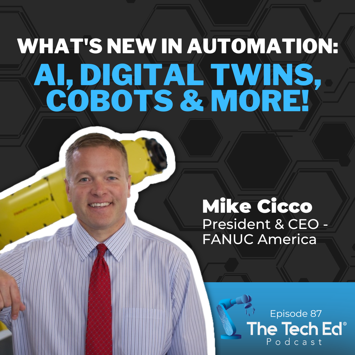 Mike Cicco TechEd Podcast Ep 87
