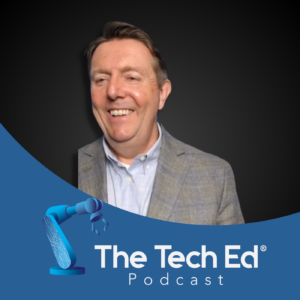 Andrew Ellis on The TechEd Podcast