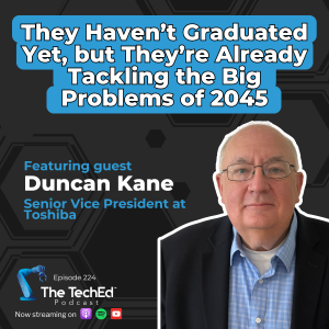 Duncan Kane on The TechEd Podcast (1080 x 1080 px)