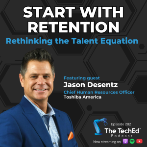 Jason Desentz on The TechEd Podcast (1200 x 1200)
