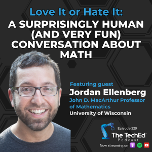 Jordan Ellenberg on The TechEd Podcast (1080 x 1080 px)