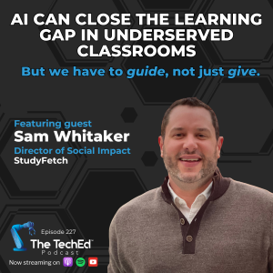 Sam Whitaker on The TechEd Podcast (1080 x 1080 px)