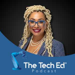 Tequilla Lopez on The TechEd Podcast