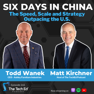 Todd Wanek China Episode The TechEd Podcast (1200 × 1200 px)